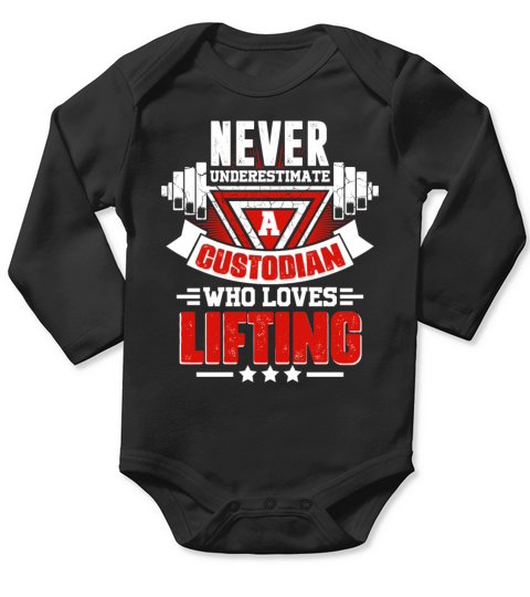 Never Underestimate Custodian Gym Workout Fitness Long Sleeve Baby One-Piece