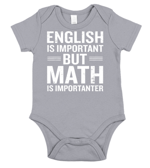 ENGLISH IS IMPORTANT BUT MATH IS IMPORTANTER Short Sleeve Baby One-Piece