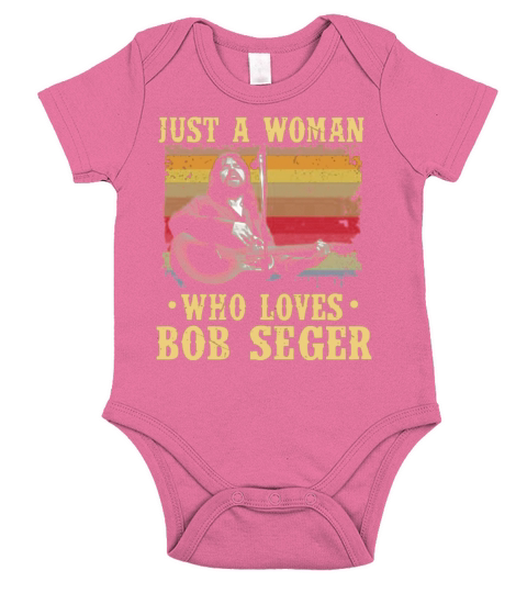 Just A Woman Who Loves Bob Seger Vintage shirt Short Sleeve Baby One-Piece