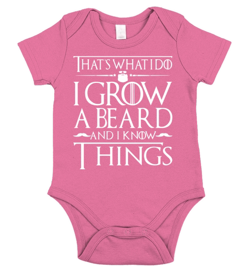 Thats what i do I grow a beard and i know things tshirt Short Sleeve Baby One-Piece