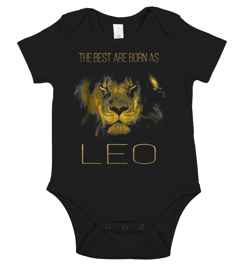 The Best Are Born As Leo Proud Like A Lion shirt Short Sleeve Baby One-Piece