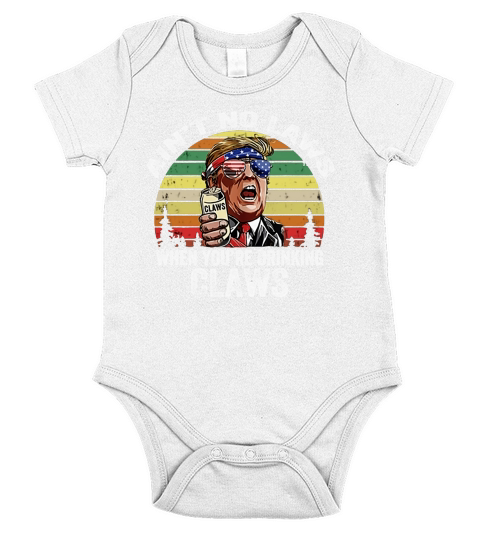 Vintage Ain’t No Laws When You’re Drinking Claws Donald Trump Sunglass American shirt Short Sleeve Baby One-Piece