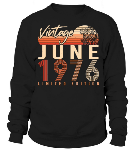 1976 June Limited Edition Sweatshirt Unisex