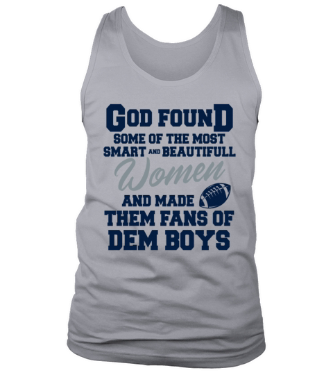 God Found Some Of The Most Smart Beautifull Women Tank Top Unisex