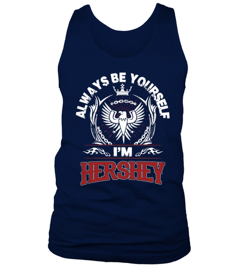 HERSHEY Always Be Yourself, im HERSHEY Tank Top Unisex