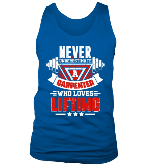 Never Underestimate Carpenter Gym Workout Fitness Tank Top Unisex