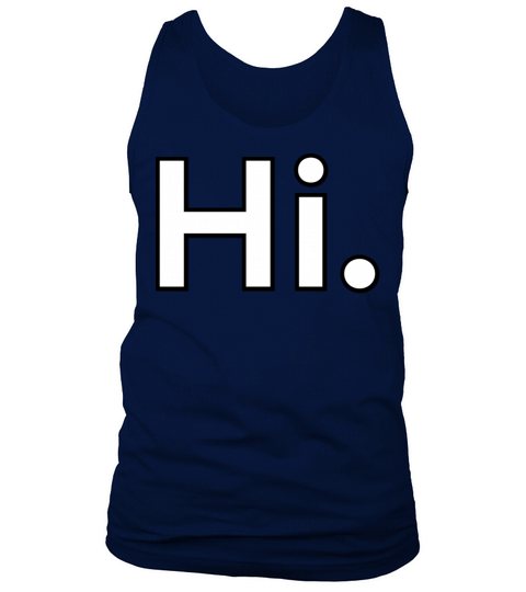 Salutations Hi Great Design for all Ages Tank Top Unisex
