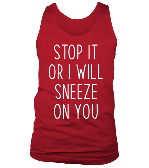 Sneeze Sneezing Meme funny sneezing quote Tank Top Unisex