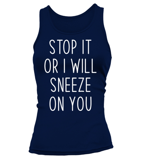 Sneeze Sneezing Meme funny sneezing quote Tank top Woman