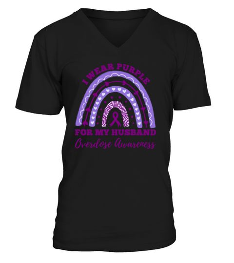 I Wear Purple For My Husband Overdose Awareness V-Neck T-shirt