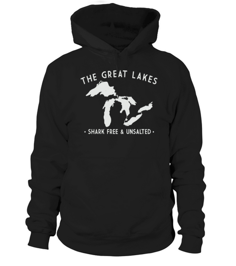 Great Lakes Shark Free and Unsalted T-Shirt Vintage Tee Hoodie Unisex