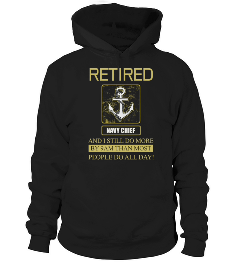 navy chief retired i still do Hoodie Unisex