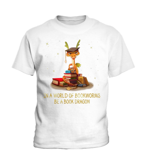 In a world of bookworms be a book dragon shirt Kids T-Shirt