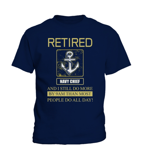 navy chief retired i still do Kids T-Shirt