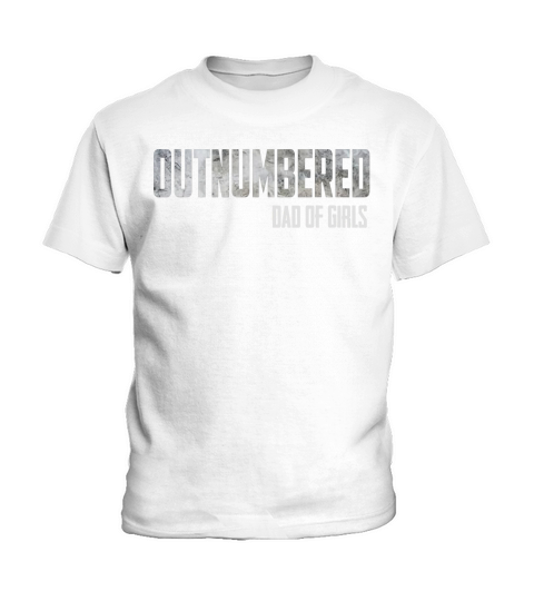 Outnumbered Dad of Girls Father day Kids T-Shirt