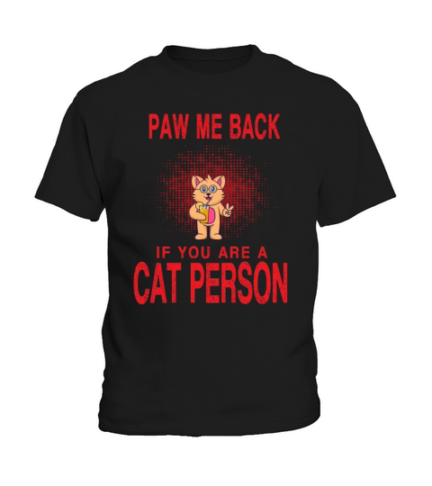 Paw Me Back If You Are A Cat Humor Sarcastic Quote Kids T-Shirt