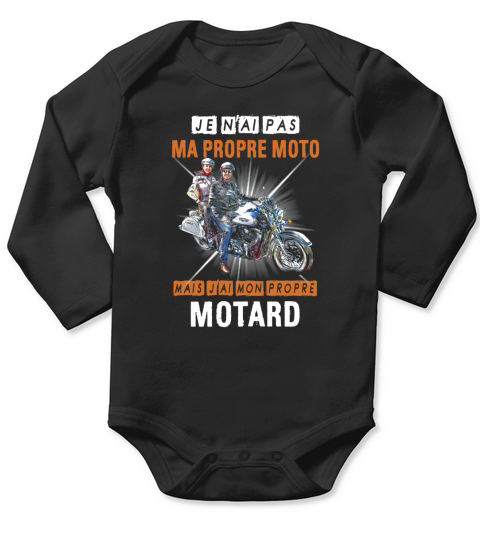 Je Nai Pas Ma Propre Moto Mais Jai Mon Propre Motard shirt Long Sleeve Baby One-Piece