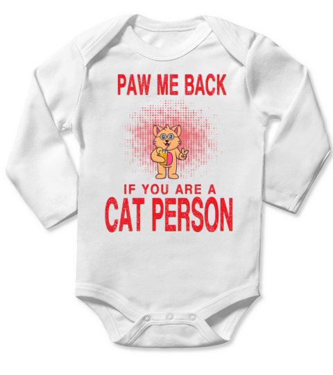 Paw Me Back If You Are A Cat Humor Sarcastic Quote Long Sleeve Baby One-Piece