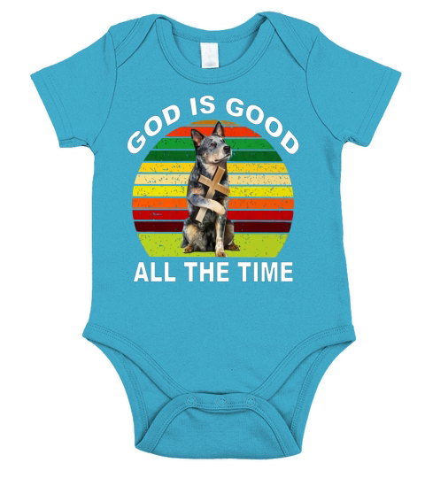 Australian Cattle Heeler god is good all the time vintage shirt Short Sleeve Baby One-Piece