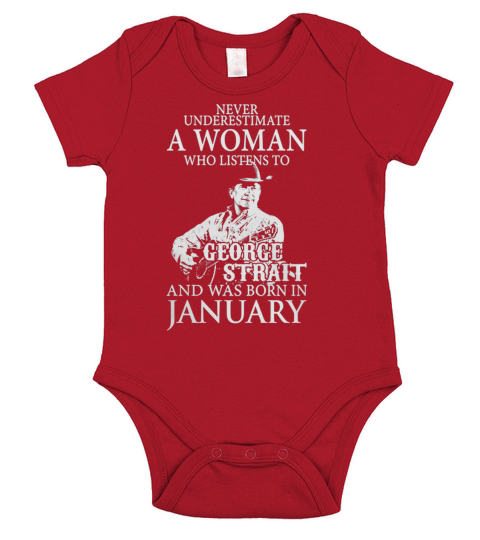 Never Underestimate A Woman Who Listens To George Strait And Was Born In January Short Sleeve Baby One-Piece
