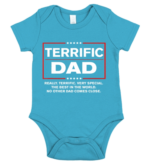Terrific Dad - Funny Donald Trump Fathers Day Gift T-Shirt Short Sleeve Baby One-Piece