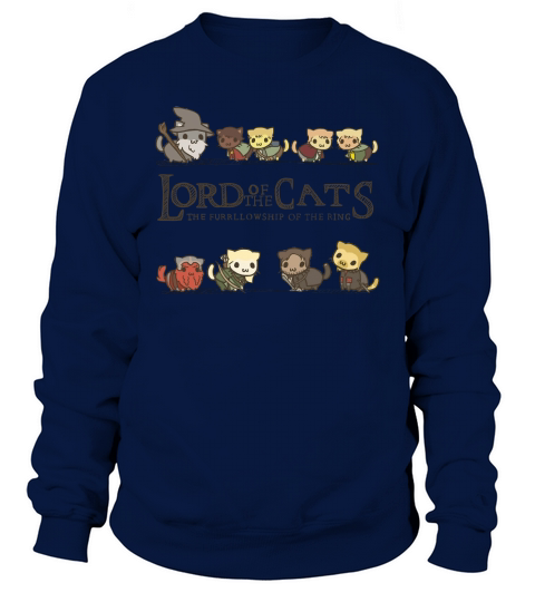 Lord for the cats Sweatshirt Unisex