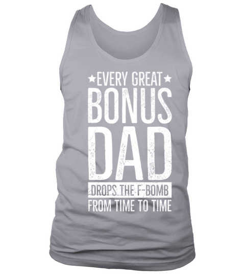 Fathers Day Stepdad Quote for a Bonus Dad Tank Top Unisex