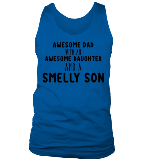 Funny Awesome Dad With An Awesome Daughter And A S Tank Top Unisex