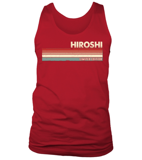 Hiroshi Funny Retro Vintage Name surname 80s 90s Tank Top Unisex
