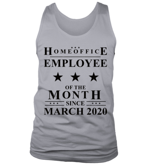 Homeoffice Employee of The Month Since March 2020 Tank Top Unisex
