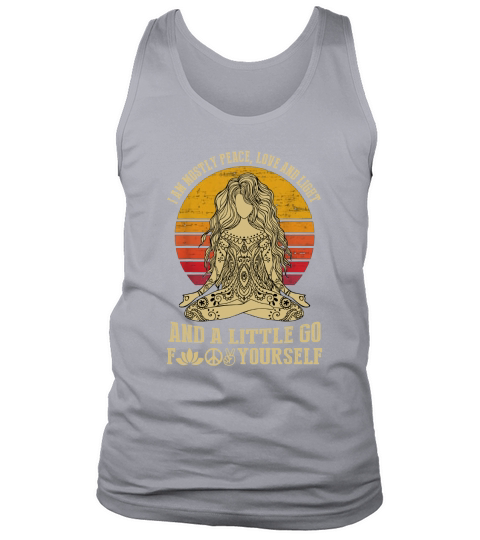 Im Mostly Peace Love And Light And A Little Yoga T Shirt Tank Top Unisex