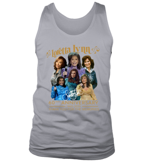 Loretta Lynn 60th Anniversary 1960-2020 signature shirt Tank Top Unisex
