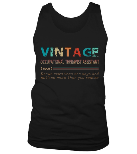 Vintage Occupational Therapist Assistant Definition Jobs 2020 Tank Top Unisex
