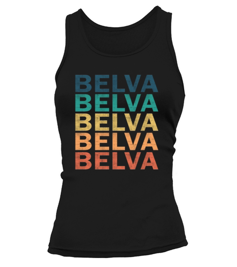 Belva Name T Shirt - Belva Vintage Retro Name Gift Tank top Woman