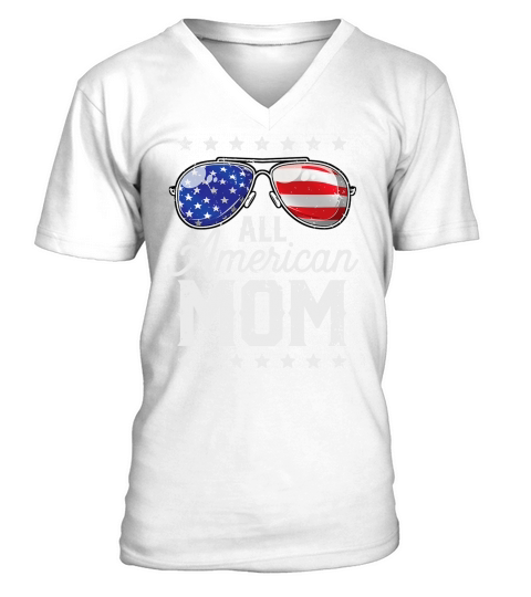 All American Mom 4Th Of July Family Matching Sunglasses shirt V-Neck T-shirt