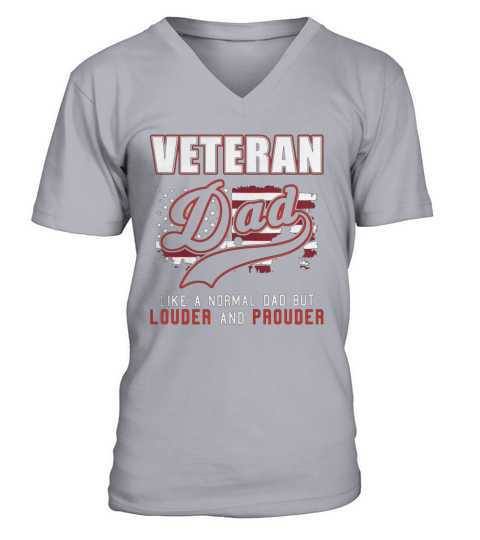 veteran dad like a normal dad but louder V-Neck T-shirt