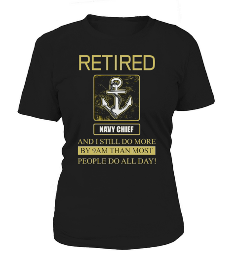 navy chief retired i still do Women's T-Shirt