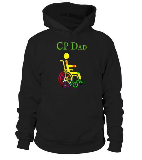 Cerebral Palsy Dad T-shirt Hoodie Unisex