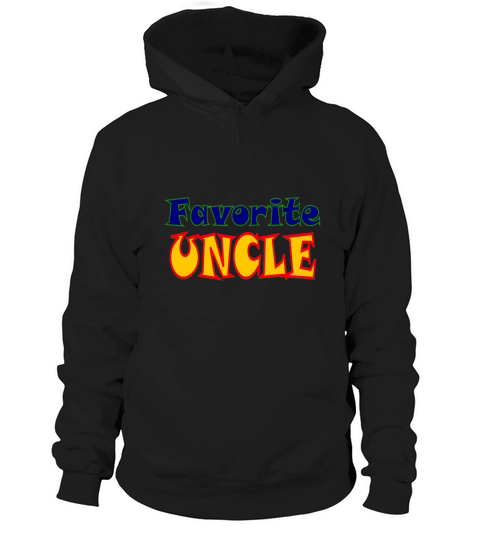 Favorite Uncle T-Shirt Hoodie Unisex