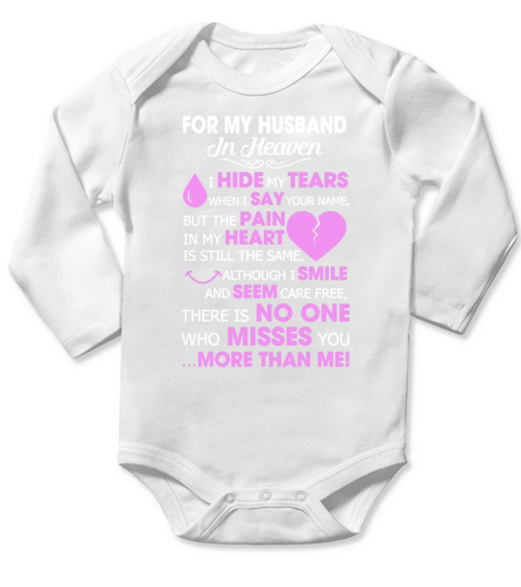 FOR MY HUSBAND IN HEAVEN Tshirts Long Sleeve Baby One-Piece