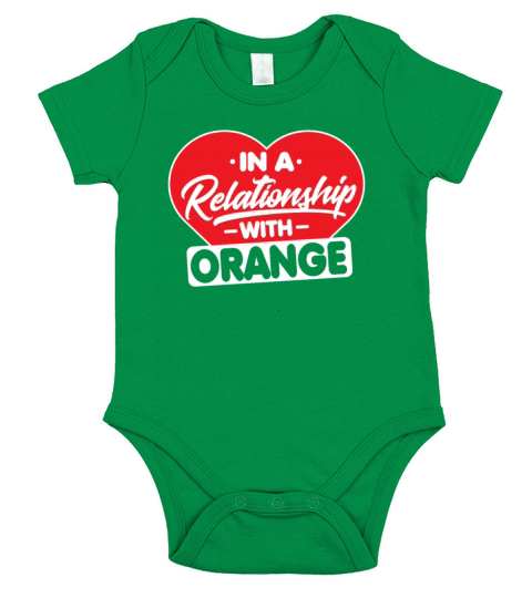 In a Relationship with Oranges - Funny Orange Short Sleeve Baby One-Piece
