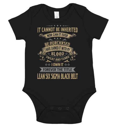 Lean Six Sigma Black Belt Forever Job Title Shirts Short Sleeve Baby One-Piece