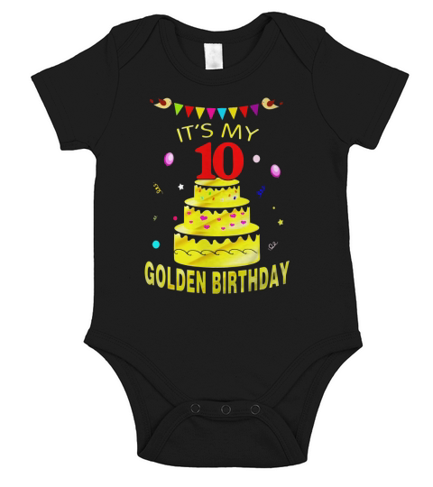 Vintage Golden Birthday Shirt Its My 10th Golden Birthday G Short Sleeve Baby One-Piece