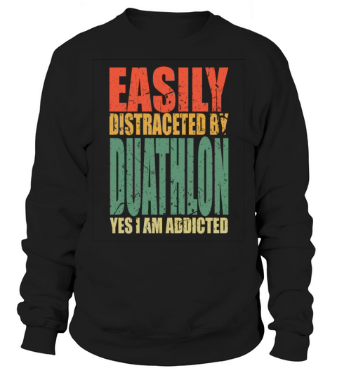 Duathlon Saying Funny Sweatshirt Unisex