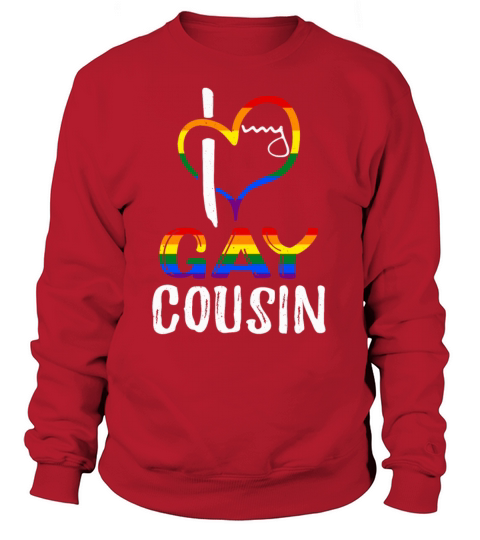 Love Gay Cousin Pride LGBT Rainbow Pride Month Sweatshirt Unisex