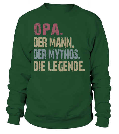 Opa der mann der mythos die legende vintage shirt Sweatshirt Unisex