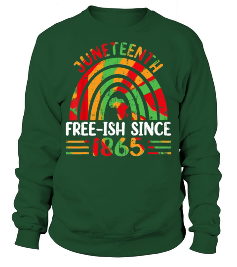 Vintage Juneteenth Free-ish Since 1865 Sweatshirt Unisex