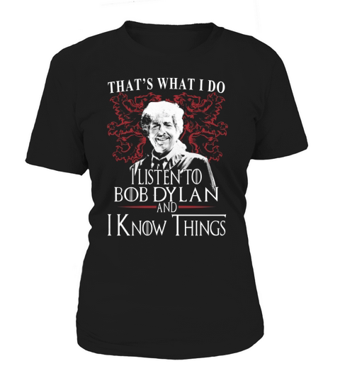 Bob Dylan I KNOW THINGS Women's T-Shirt