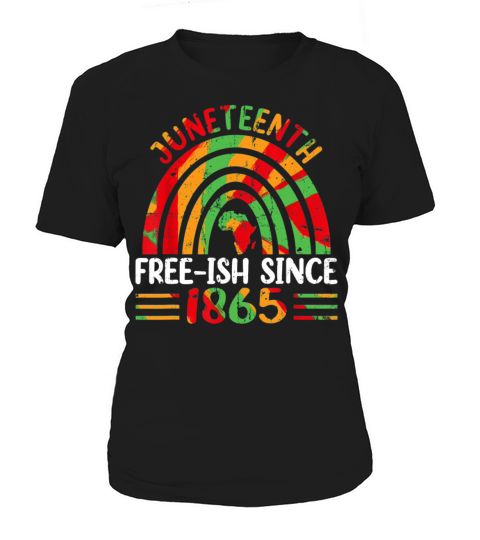 Vintage Juneteenth Free-ish Since 1865 Women's T-Shirt