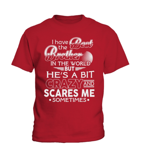 I have the best brother in the world Kids T-Shirt
